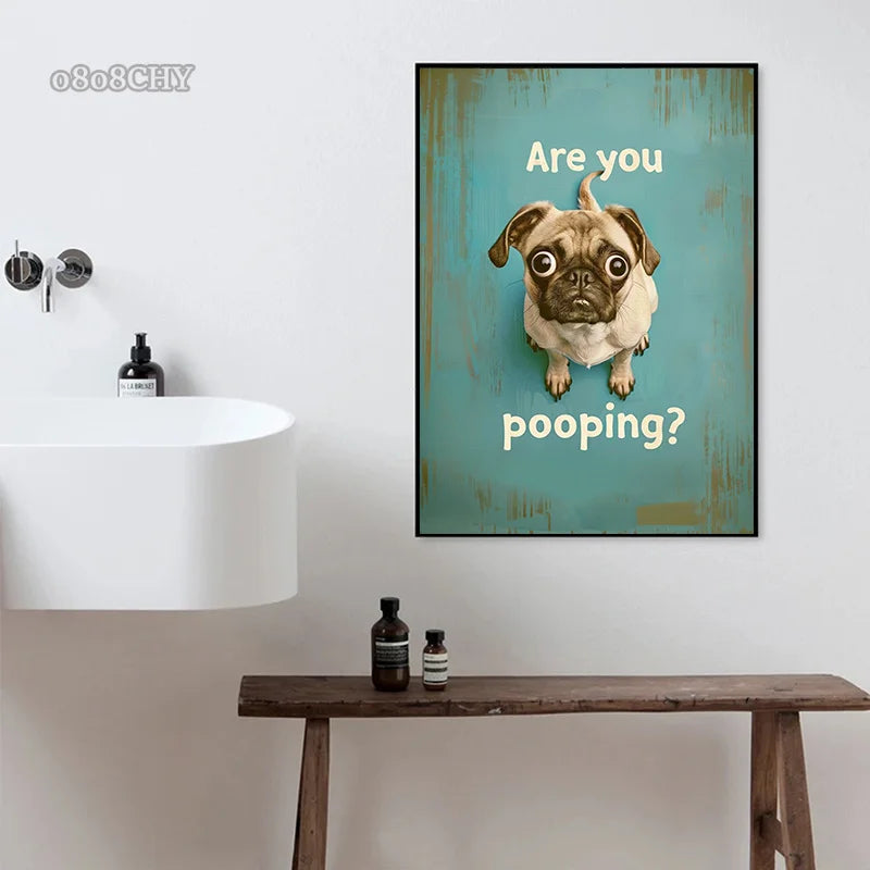 Funny Pug Washroom Poster