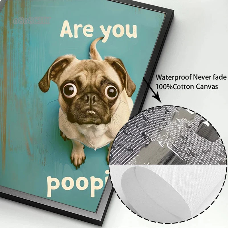 Funny Pug Washroom Poster